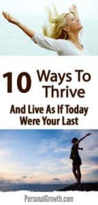 10-Ways-To-Thrive-And-Live-As-If-Today-Were-Your-Last