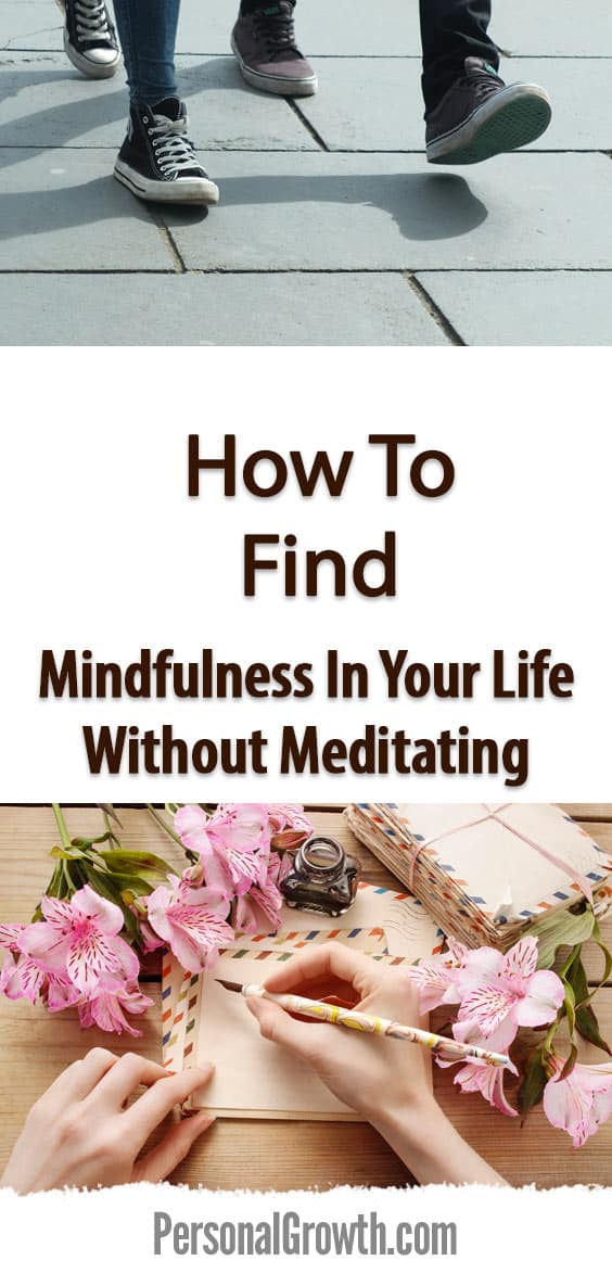How-To-find-Mindfulness-In-Your-Life-Without-Meditating-pin